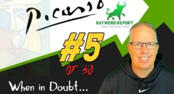 Raymond Report Sports Betting Tip #5 – When in Doubt, Get Out!