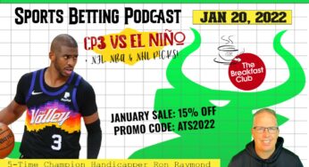 Sports Betting Podcast Breakfast Club (01/20/22) – CP3 vs. El Niño Showdown