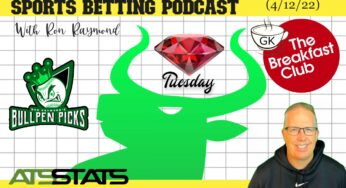 Breakfast Club Sports Betting Podcast with Ron Raymond – Ruby Tuesday (4/12/22)