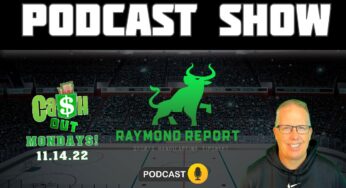 Raymond Report Sports Betting Podcast with Handicapper Ron Raymond (11/14/22)