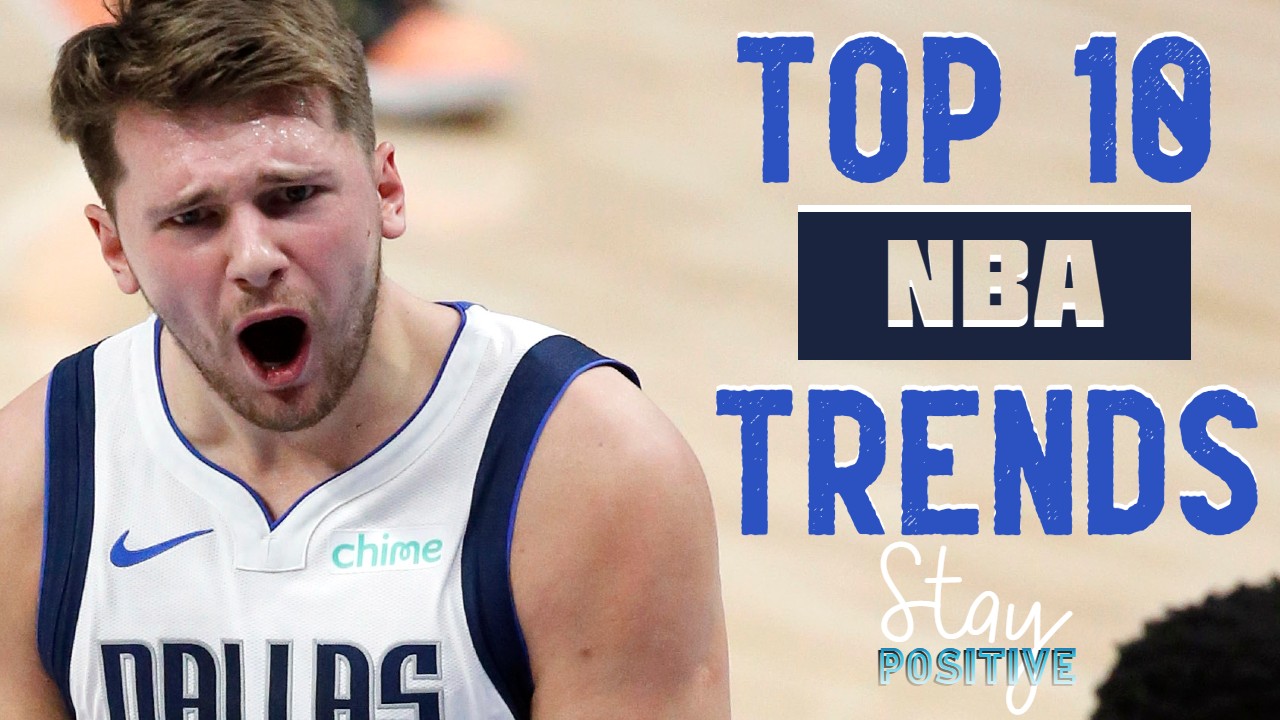 TOP 10 NBA Trends