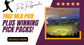 Ron Raymond’s MLB Power Pack: 4-Game Grand Slam Pick Pack + Bonus Free Pick!