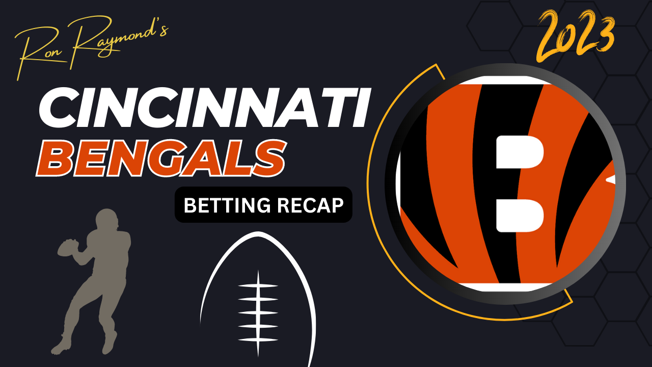 Cincinnati Bengals 2023 Betting Recap