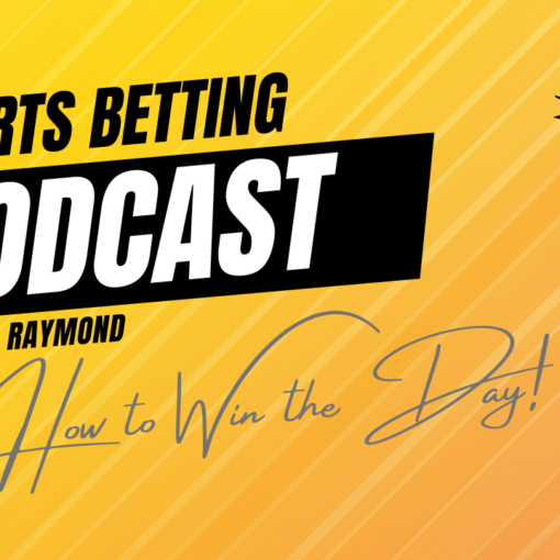 Sports Betting Podcast with Ron Raymond