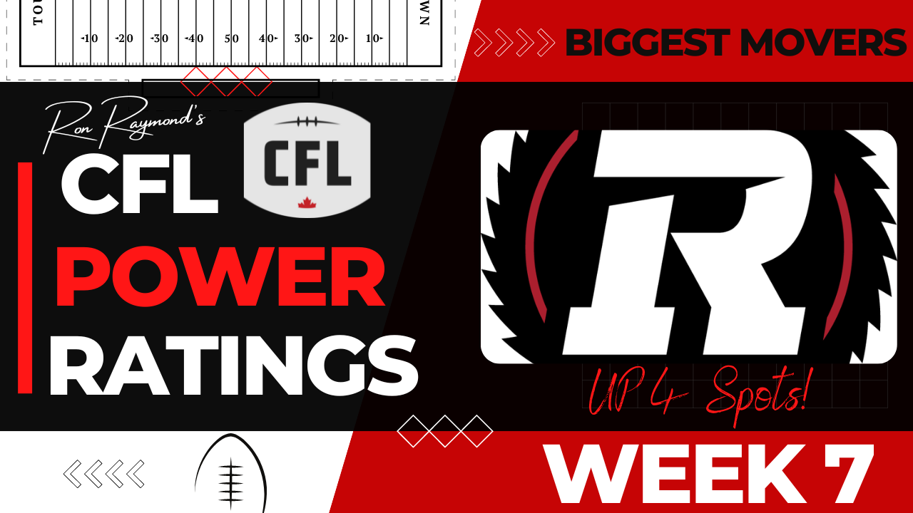 CFL Week 7 Power Ratings