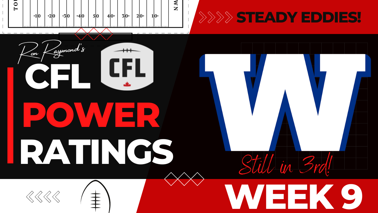 CFL Week 9 Power Ratings