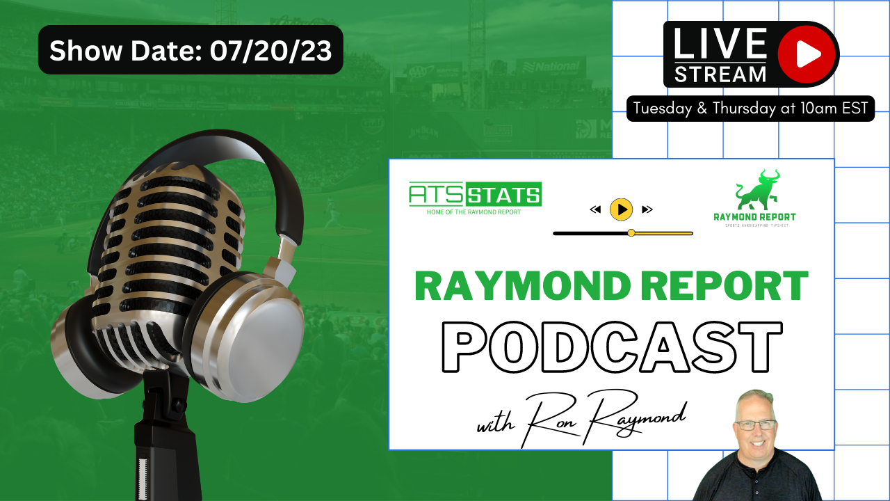 Raymond Report Podcast 72023