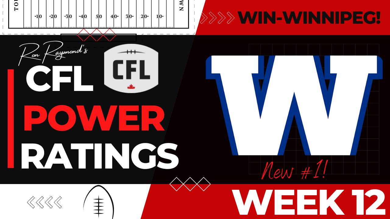 CFL Week 12 Power Ratings