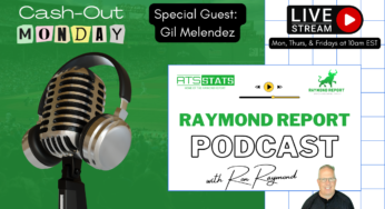 The Raymond Report Sports Betting Podcast with Special Guest Gil Melendez – (12/11/23)