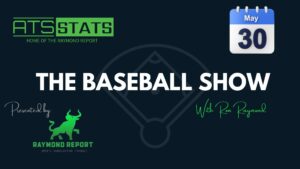 The Baseball Show with Ron Raymond – Free MLB Picks (5/30/24)