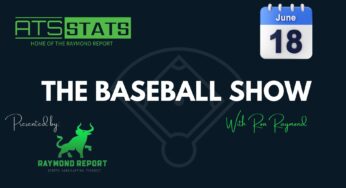 The Baseball Show with Ron Raymond (06/18/24)