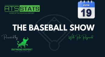 The Baseball Show with Ron Raymond – (06/19/24)