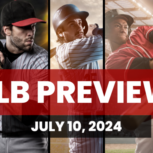 MLB Baseball Preview July 10th